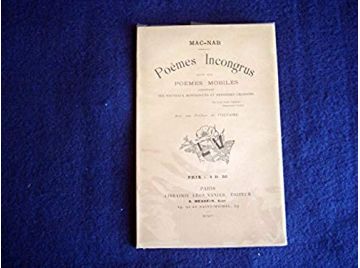 Poèmes Incongrus, suite aux poèmes mobiles contenant ses nouveaux monologues et dernières chansons. Avec une préface de Voltaire