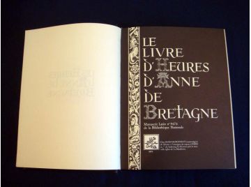Le Livre D'Heures D'Anne De Bretagne Manuscript Latin n 9474 de la Bibliotheque Nationale Facsimile edition [Hardcover] ANNE DE