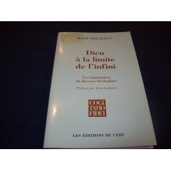Dieu, à la limite de l'infini : Une légitimation du discours théologique - Alain Houziaux - Jean Ladrière - éditions du Cerf