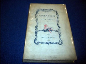 L'opéra secret au xviii...