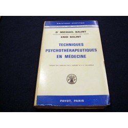 Techniques psychothérapeutiques en médecine - Enid & Michael BALINT - Payot