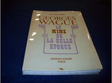 Georges Wague Le Mime de la...