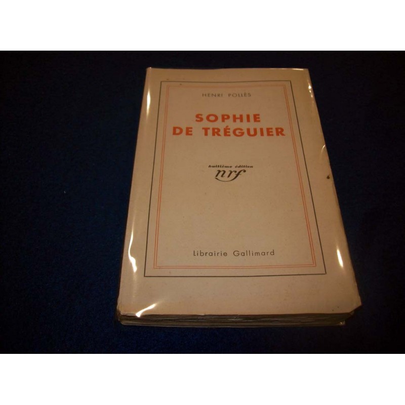 Sophie de Tréguier - Henri POLLES - éditions Gallimard 1932