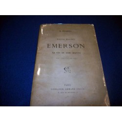M. Dugard. Ralph Waldo Emerson, sa vie et son oeuvre  – M.Dugard - éditions A.Colin - 1907
