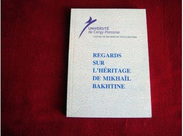 Regards sur l'Heritage de Mikhail Bakhtine -Collectif