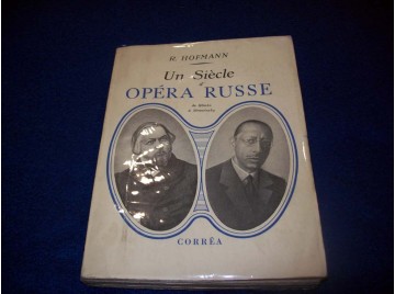 Un siècle d'opéra Russe de...