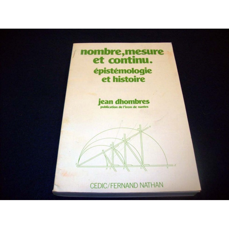 Nombre, mesure et continu - J.Dhombre - Éditions Nathan